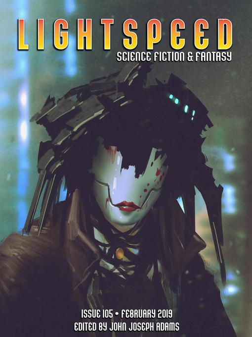 Title details for Lightspeed Magazine, Issue 105 (February 2019) by John Joseph Adams - Available